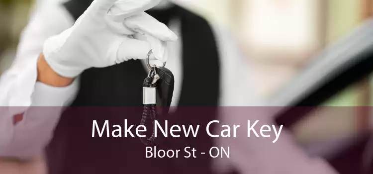 Make New Car Key Bloor St - ON