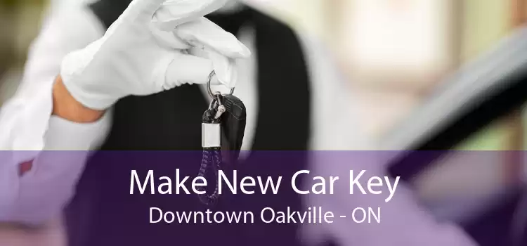 Make New Car Key Downtown Oakville - ON