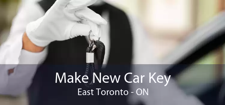 Make New Car Key East Toronto - ON