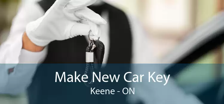 Make New Car Key Keene - ON