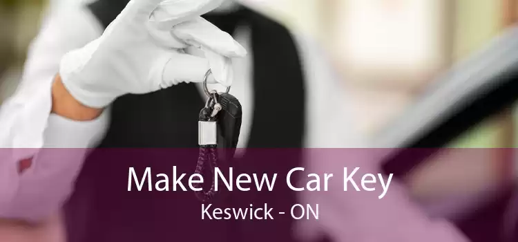 Make New Car Key Keswick - ON