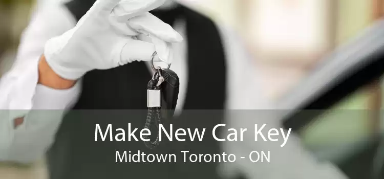 Make New Car Key Midtown Toronto - ON