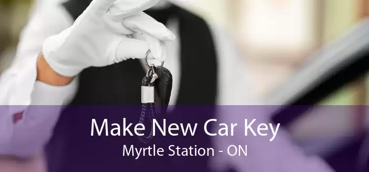Make New Car Key Myrtle Station - ON