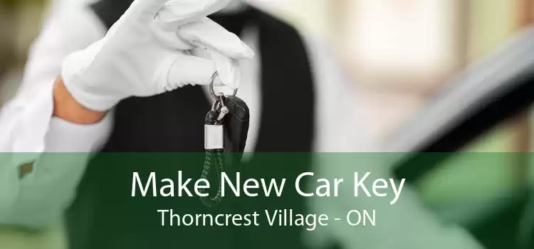 Make New Car Key Thorncrest Village - ON