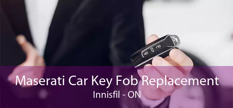 Maserati Car Key Fob Replacement Innisfil - ON