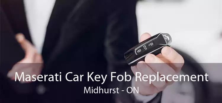 Maserati Car Key Fob Replacement Midhurst - ON