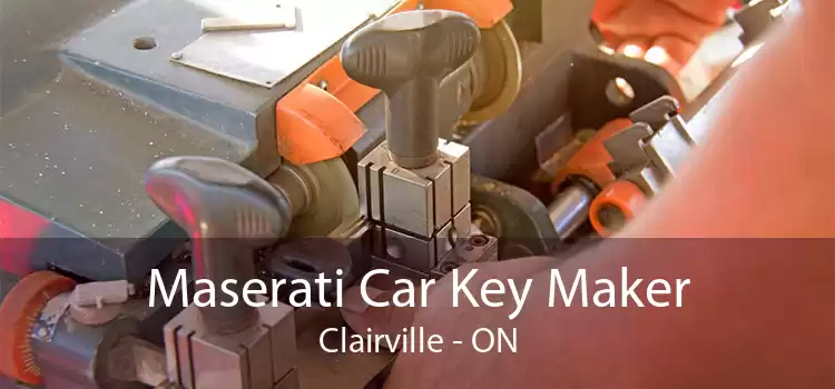 Maserati Car Key Maker Clairville - ON