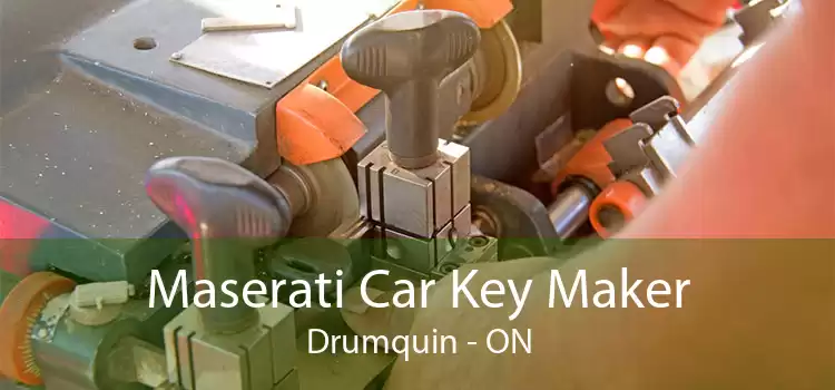 Maserati Car Key Maker Drumquin - ON