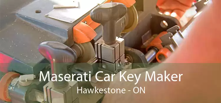 Maserati Car Key Maker Hawkestone - ON