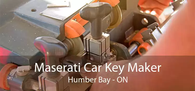 Maserati Car Key Maker Humber Bay - ON