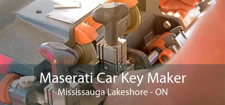 Maserati Car Key Maker Mississauga Lakeshore - ON