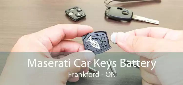 Maserati Car Keys Battery Frankford - ON