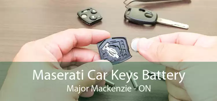 Maserati Car Keys Battery Major Mackenzie - ON