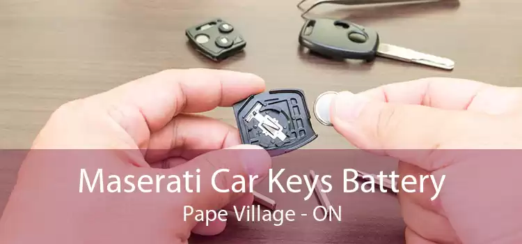 Maserati Car Keys Battery Pape Village - ON