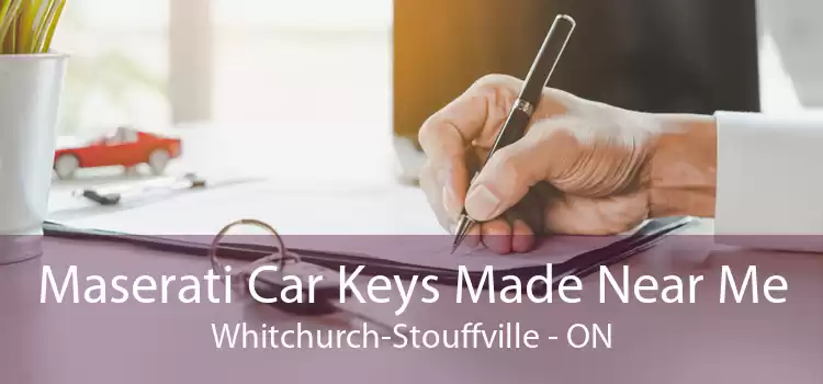 Maserati Car Keys Made Near Me Whitchurch-Stouffville - ON
