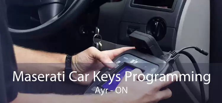 Maserati Car Keys Programming Ayr - ON