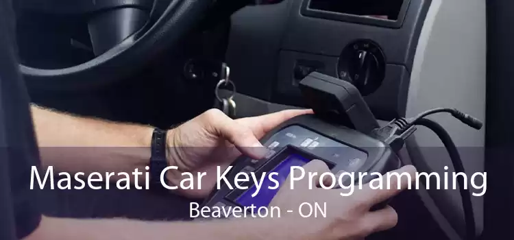 Maserati Car Keys Programming Beaverton - ON