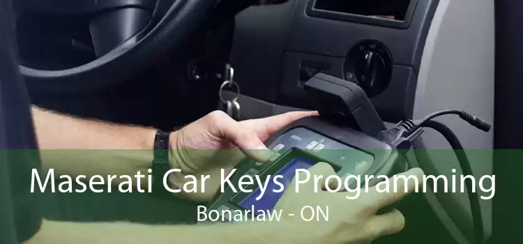 Maserati Car Keys Programming Bonarlaw - ON