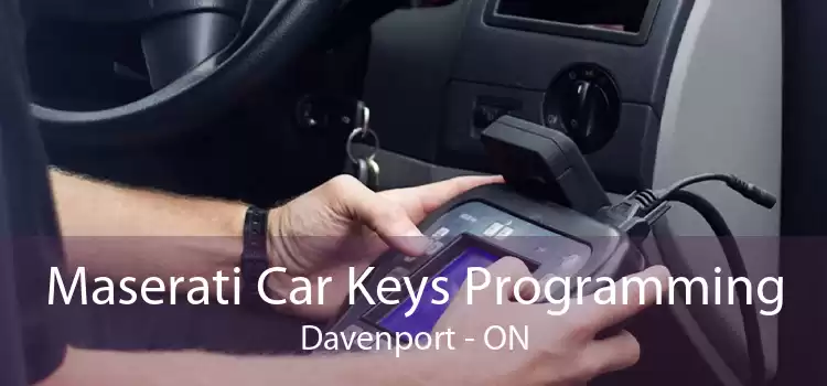 Maserati Car Keys Programming Davenport - ON