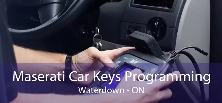 Maserati Car Keys Programming Waterdown - ON