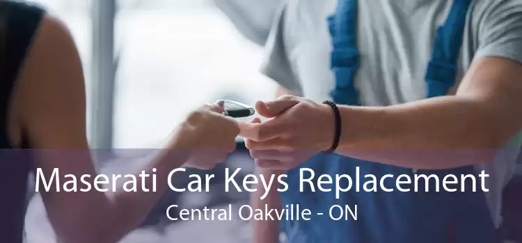 Maserati Car Keys Replacement Central Oakville - ON