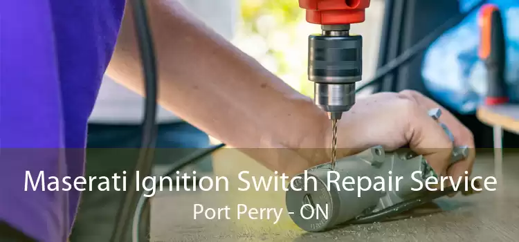 Maserati Ignition Switch Repair Service Port Perry - ON