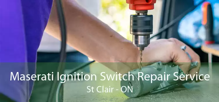 Maserati Ignition Switch Repair Service St Clair - ON