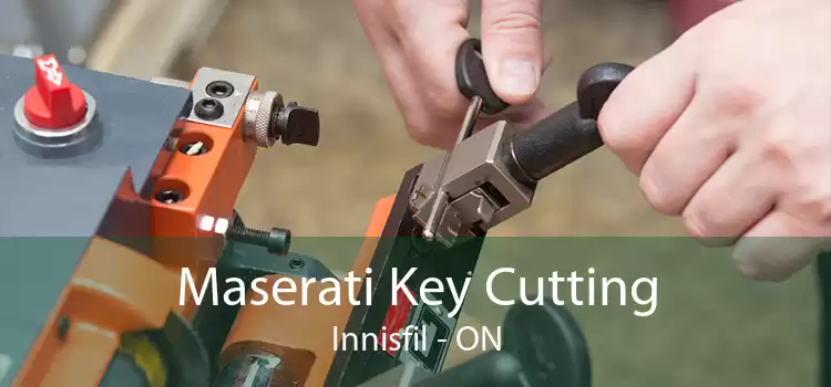 Maserati Key Cutting Innisfil - ON