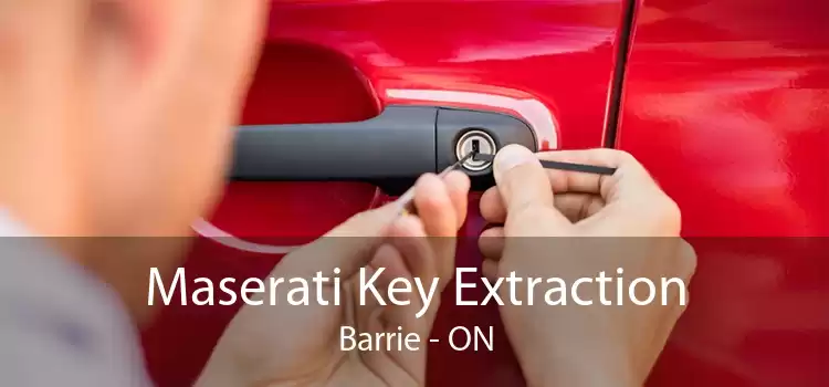 Maserati Key Extraction Barrie - ON