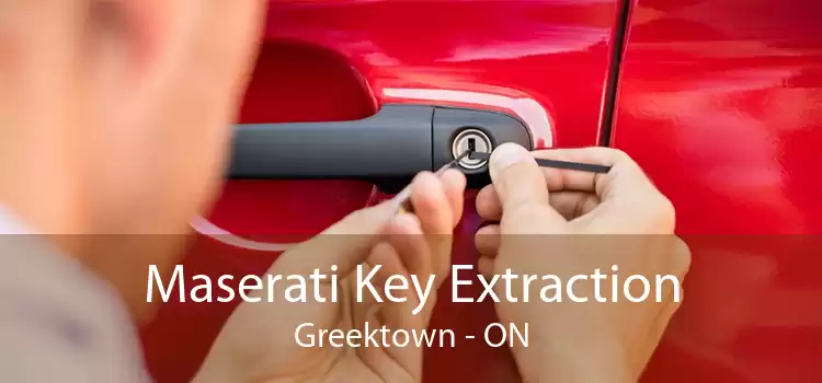 Maserati Key Extraction Greektown - ON
