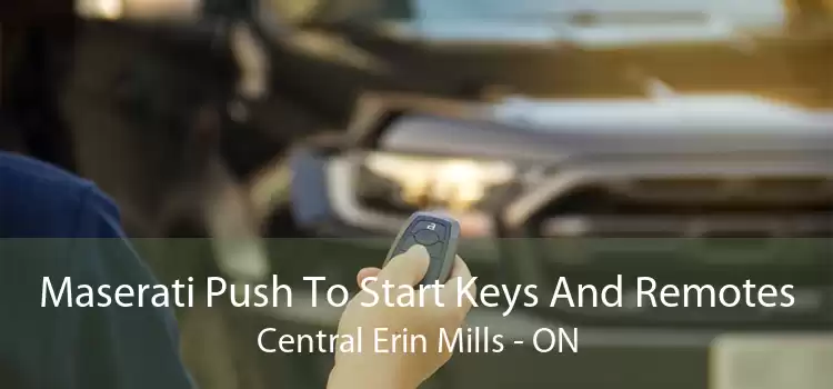 Maserati Push To Start Keys And Remotes Central Erin Mills - ON