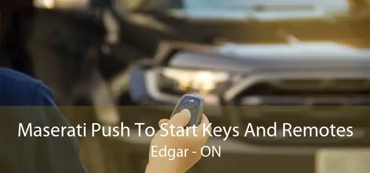 Maserati Push To Start Keys And Remotes Edgar - ON