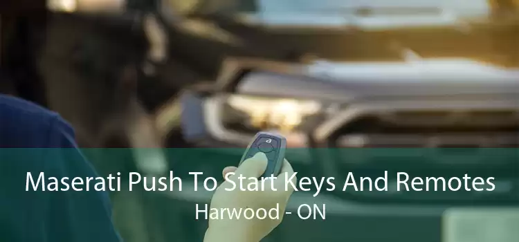 Maserati Push To Start Keys And Remotes Harwood - ON