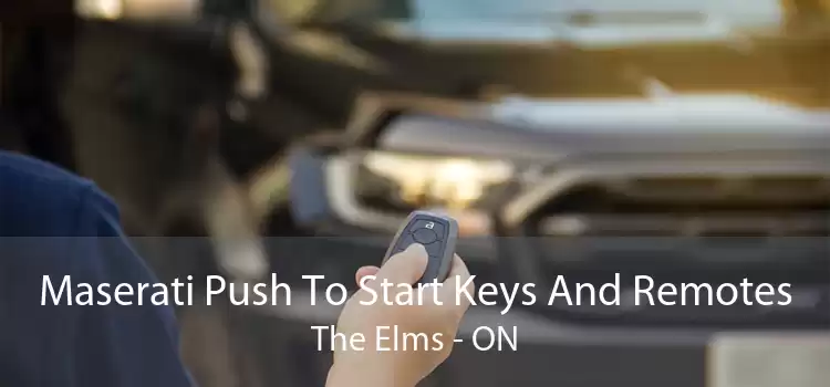 Maserati Push To Start Keys And Remotes The Elms - ON