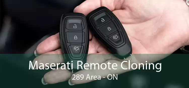 Maserati Remote Cloning 289 Area - ON