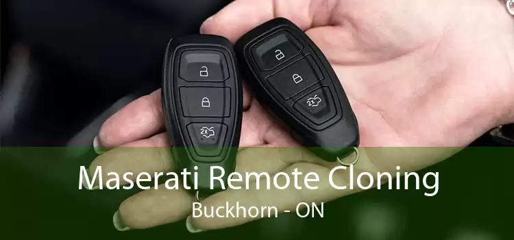 Maserati Remote Cloning Buckhorn - ON