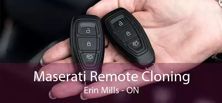 Maserati Remote Cloning Erin Mills - ON
