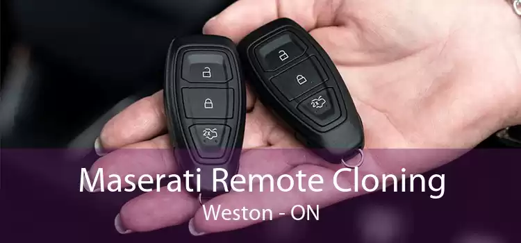 Maserati Remote Cloning Weston - ON