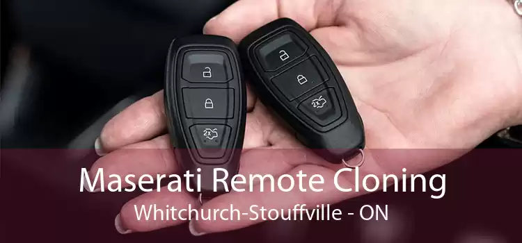 Maserati Remote Cloning Whitchurch-Stouffville - ON