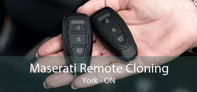 Maserati Remote Cloning York - ON