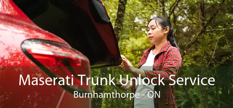 Maserati Trunk Unlock Service Burnhamthorpe - ON