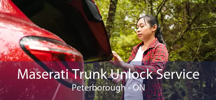 Maserati Trunk Unlock Service Peterborough - ON