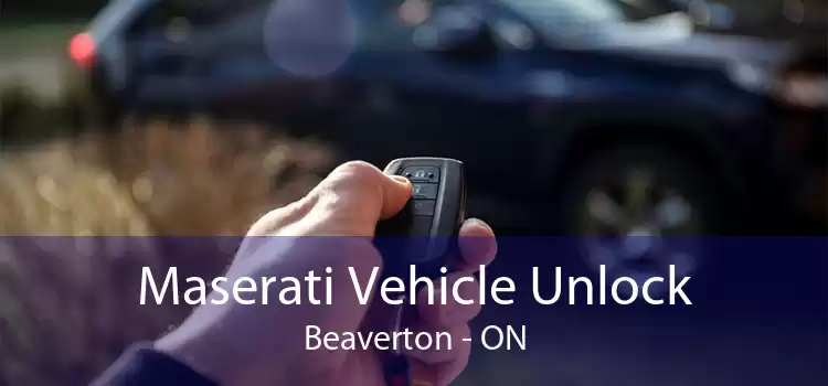 Maserati Vehicle Unlock Beaverton - ON