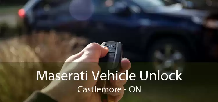 Maserati Vehicle Unlock Castlemore - ON