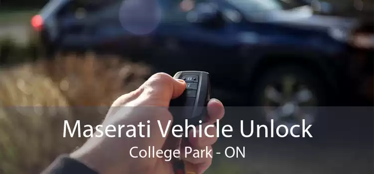 Maserati Vehicle Unlock College Park - ON