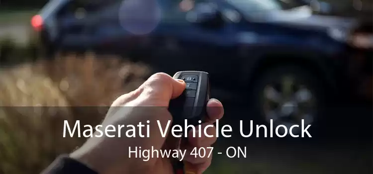 Maserati Vehicle Unlock Highway 407 - ON