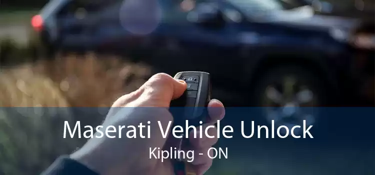 Maserati Vehicle Unlock Kipling - ON