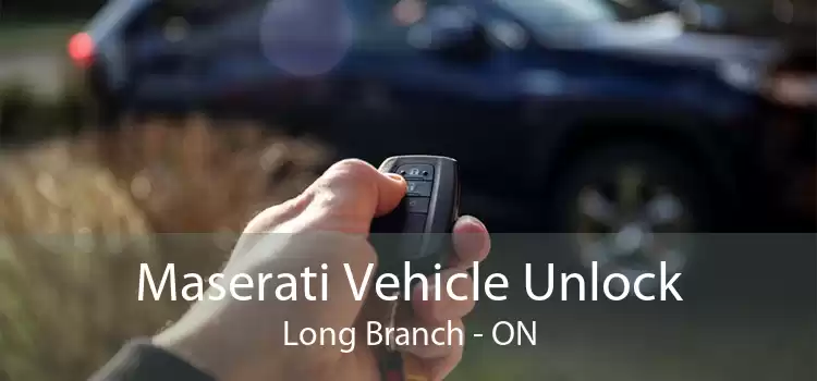 Maserati Vehicle Unlock Long Branch - ON