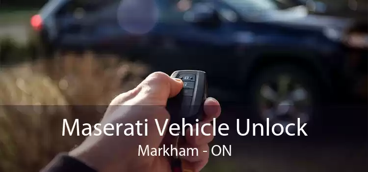 Maserati Vehicle Unlock Markham - ON
