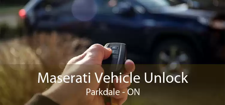 Maserati Vehicle Unlock Parkdale - ON